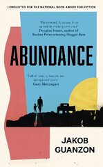 Abundance: Unputdownable and heartbreaking coming-of-age fiction about fathers and sons цена и информация | Фантастика, фэнтези | kaup24.ee