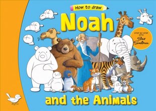 Noah and the Animals: Step by Step with Steve Smallman New edition цена и информация | Книги для малышей | kaup24.ee