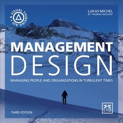 Management Design: Managing people and organizations in turbulent times 2nd edition hind ja info | Majandusalased raamatud | kaup24.ee