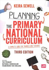 Planning the Primary National Curriculum: A complete guide for trainees and teachers 3rd Revised edition цена и информация | Книги по социальным наукам | kaup24.ee