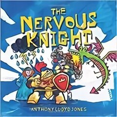 Nervous Knight: A Story about Overcoming Worries and Anxiety Illustrated edition цена и информация | Книги для малышей | kaup24.ee