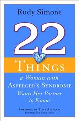 22 Things a Woman with Asperger's Syndrome Wants Her Partner to Know цена и информация | Самоучители | kaup24.ee