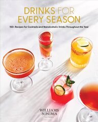 Drinks for Every Season: 100plus Recipes for Cocktails & Nonalcoholic Drinks Throughout the Year цена и информация | Книги рецептов | kaup24.ee