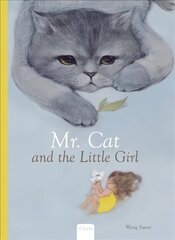 Mr. Cat and the little Girl hind ja info | Väikelaste raamatud | kaup24.ee