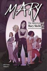 Mary: The Adventures of Mary Shelley's   Great-Great-Great-Great-Great-Granddaughter: The Adventures of Mary Shelley's Great-Great-Great-Great-Great-Granddaughter цена и информация | Фантастика, фэнтези | kaup24.ee