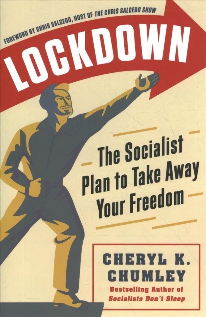 LOCKDOWN: The Socialist Plan to Take Away Your Freedom hind ja info | Ühiskonnateemalised raamatud | kaup24.ee