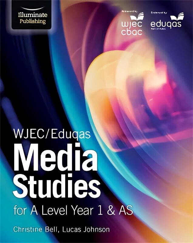 WJEC/Eduqas Media Studies for A Level Year 1 & AS: Student Book цена и информация | Ühiskonnateemalised raamatud | kaup24.ee