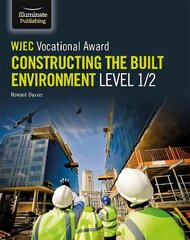 WJEC Vocational Award Constructing the Built Environment Level 1/2 цена и информация | Книги по социальным наукам | kaup24.ee