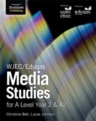WJEC/Eduqas Media Studies for A Level Year 2 & A2: Student Book цена и информация | Книги по социальным наукам | kaup24.ee
