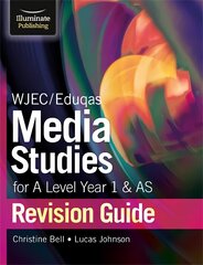 WJEC/Eduqas Media Studies for A Level AS and Year 1 Revision Guide hind ja info | Ühiskonnateemalised raamatud | kaup24.ee