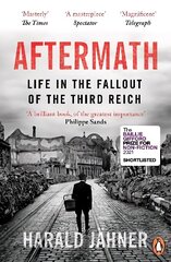 Aftermath: Life in the Fallout of the Third Reich цена и информация | Исторические книги | kaup24.ee