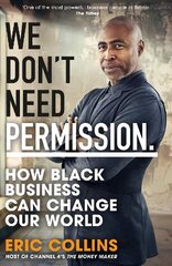 We Don't Need Permission: How black business can change our world hind ja info | Majandusalased raamatud | kaup24.ee