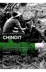 Chindit: The inside story of one of World War Two's most dramatic behind-the-lines operations hind ja info | Ajalooraamatud | kaup24.ee