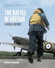 Battle of Britain: A Visual History hind ja info | Ajalooraamatud | kaup24.ee