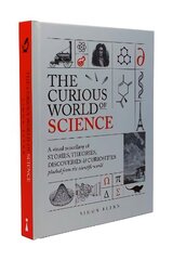 Curious World of Science: A visual miscelllany of stories, theories, discoveries & curiosities plucked from the scientific world цена и информация | Книги по экономике | kaup24.ee