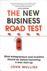 New Business Road Test, The: What entrepreneurs and investors should do before launching a lean start-up 5th edition hind ja info | Majandusalased raamatud | kaup24.ee