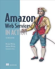 Amazon Web Services in Action, 2E 2nd edition hind ja info | Majandusalased raamatud | kaup24.ee