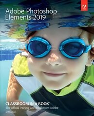 Adobe Photoshop Elements 2019 Classroom in a Book hind ja info | Retseptiraamatud | kaup24.ee