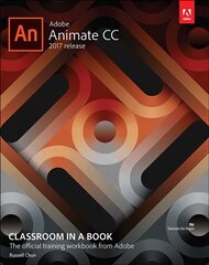 Adobe Animate CC Classroom in a Book (2017 release) hind ja info | Majandusalased raamatud | kaup24.ee