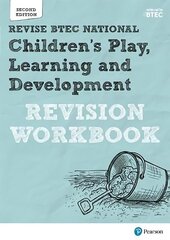 Pearson REVISE BTEC National Children's Play, Learning and Development   Revision Workbook: for home learning, 2022 and 2023 assessments and exams 2nd edition цена и информация | Книги по социальным наукам | kaup24.ee