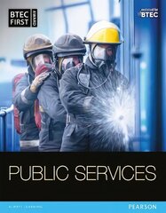 BTEC First in Public Services Student Book, Student Book hind ja info | Ühiskonnateemalised raamatud | kaup24.ee