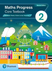 Maths Progress Second Edition Core Textbook 2: Second Edition 2nd School edition цена и информация | Книги для подростков и молодежи | kaup24.ee