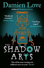 Shadow Arts: 'A dark, mysterious, adrenaline-pumping rollercoaster of a story' Kieran Larwood hind ja info | Noortekirjandus | kaup24.ee