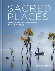 Sacred Places: Where to find wonder in the world цена и информация | Путеводители, путешествия | kaup24.ee