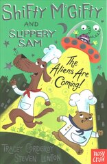 Shifty McGifty and Slippery Sam: The Aliens Are Coming! hind ja info | Noortekirjandus | kaup24.ee