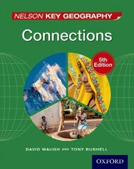 Nelson Key Geography Connections Student Book New edition hind ja info | Noortekirjandus | kaup24.ee