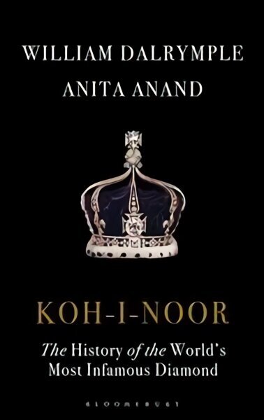 Koh-i-Noor: The History of the World's Most Infamous Diamond цена и информация | Ajalooraamatud | kaup24.ee