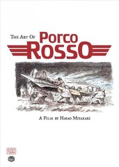 Art of Porco Rosso illustrated edition цена и информация | Фантастика, фэнтези | kaup24.ee