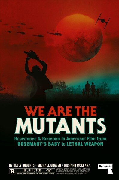 We Are the Mutants: The Battle for Hollywood from Rosemary's Baby to Lethal Weapon New edition hind ja info | Ühiskonnateemalised raamatud | kaup24.ee