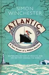 Atlantic: A Vast Ocean of a Million Stories hind ja info | Ajalooraamatud | kaup24.ee