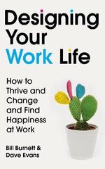 Designing Your Work Life: The #1 New York Times bestseller for building the perfect career цена и информация | Самоучители | kaup24.ee