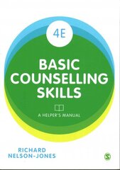 Basic Counselling Skills: A Helper's Manual 4th Revised edition цена и информация | Книги по социальным наукам | kaup24.ee