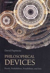 Philosophical Devices: Proofs, Probabilities, Possibilities, and Sets hind ja info | Ajalooraamatud | kaup24.ee