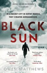 Black Sun: Based on a true story, the critically acclaimed Soviet thriller цена и информация | Фантастика, фэнтези | kaup24.ee