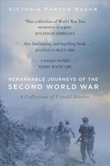 Teise maailmasõja tähelepanuväärsed reisid: jutustamata lugude kogus hind ja info | Ajalooraamatud | kaup24.ee