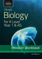 Eduqas Biology for A Level Year 1 & AS: Revision Workbook цена и информация | Книги по экономике | kaup24.ee