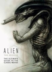 Alien: The Archive-The Ultimate Guide to the Classic Movies: The Ultimate Guide to the Classic Movies цена и информация | Книги об искусстве | kaup24.ee