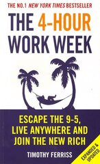 4-Hour Work Week: Escape the 9-5, Live Anywhere and Join the New Rich цена и информация | Книги по экономике | kaup24.ee