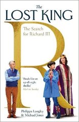 Lost King: The Search for Richard III hind ja info | Ajalooraamatud | kaup24.ee