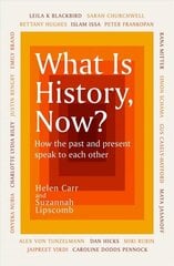 What Is History, Now? hind ja info | Ajalooraamatud | kaup24.ee
