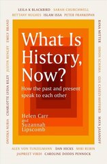 What Is History, Now? hind ja info | Ajalooraamatud | kaup24.ee