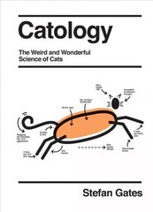 Catology: The Weird and Wonderful Science of Cats цена и информация | Книги по экономике | kaup24.ee