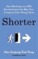 Shorter: How smart companies work less, embrace flexibility and boost productivity цена и информация | Книги по экономике | kaup24.ee