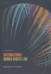 International Human Rights Law 10th Revised edition hind ja info | Majandusalased raamatud | kaup24.ee