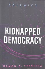 Kidnapped Democracy цена и информация | Исторические книги | kaup24.ee