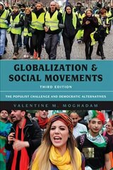 Globalization and Social Movements: The Populist Challenge and Democratic Alternatives Third Edition hind ja info | Ühiskonnateemalised raamatud | kaup24.ee